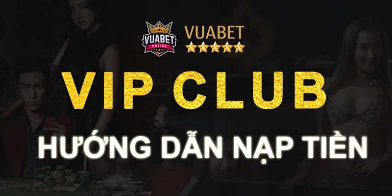 Hướng dẫn nạp tiền vào vuabet88